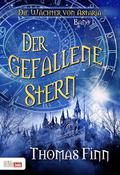 Der gefallene Stern (Die Wächter von Astaria #1) by Thomas Finn
