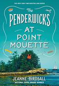The Penderwicks at Point Mouette (The Penderwicks #3) by Jeanne Birdsall