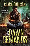 What Dawn Demands (The Frost Arcana #4) by Clara Coulson