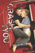 Crash into You by Katie McGarry