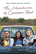The Miseducation of Cameron Post by Emily M. Danforth