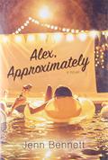 Alex, Approximately by Jenn Bennett