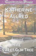 The Sweet Gum Tree by Katherine Allred