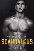 Scandalous (Sinners of Saint #3) by Л. Дж. Шэн
