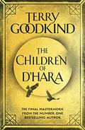 The Children of D'Hara (Children of D'Hara #1-5) by Terry Goodkind
