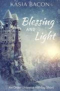 Blessing and Light by Kasia Bacon