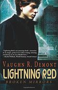 Lightning Rod by Vaughn R. Demont