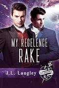 My Regelence Rake by J.L. Langley