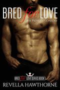 The Prince's Consort (Bred for Love #1) by Revella Hawthorne