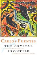 The Crystal Frontier by Carlos Fuentes