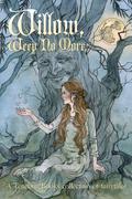 Willow, Weep No More by Zoe Harris