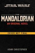 The Mandalorian  (Star Wars) by Adam Christopher