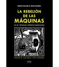 La rebelión de las máquinas o el pensar desencadenado by Romain Rolland