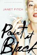 Paint it Black by Janet Fitch