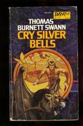 Cry Silver Bells (The Minotaur Trilogy #1) by Thomas Burnett Swann