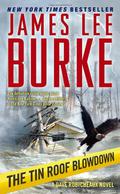 The Tin Roof Blowdown by James Lee Burke
