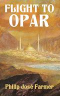 Flight to Opar: Restored Edition (Khokarsa #3) by Christopher Paul Carey