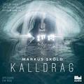 Kalldrag by Markus Sköld