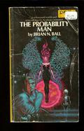 The Probability Man (Probability #1) by Brian N. Ball