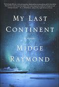 My Last Continent by Midge Raymond