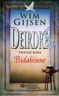 Bidahinne (Deirdre #2) by Wim Gijsen