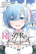 Re:ZERO -Starting Life in Another World-, Chapter 2: A Week at the Mansion, Vol. 4  (manga) (Re:ゼロから始める異世界生活 第二章 屋敷の一週間編 / Re:Zero Day 2 #4) by Shinichirou Otsuka
