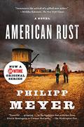 American Rust by Philipp Meyer