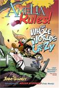 Amelia Rules! Volume 1: The Whole World's Crazy (Amelia Rules! #1) by Jimmy Gownley