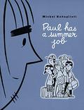 Paul Has a Summer Job (Paul #2) by Michel Rabagliati