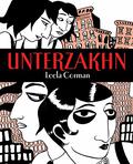 Unterzakhn  (Pantheon Graphic Novels) by Leela Corman