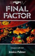 Final Factor (The Factor Series #3) by Jessica Palmer