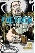 The Fixer: A Story from Sarajevo by Joe Sacco