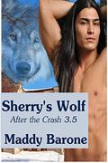 Sherry's Wolf (After the Crash #3.5) by Maddy Barone