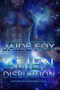 Alien Disruption (Captured By Aliens #3.5) by Jaide Fox