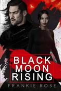 Black Moon Rising by Frankie Rose
