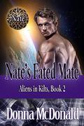Nate's Fated Mate (Aliens In Kilts #2) by Donna McDonald