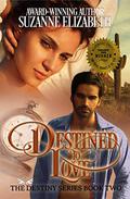 Destined to Love (Destiny Series #2) by Suzanne Elizabeth