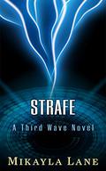 Strafe (Third Wave #2) by Mikayla Lane