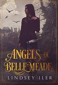 Angels of Belle Meade by Lindsey Iler