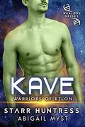 Kave (Warriors Of Etlon #3) by Abigail Myst