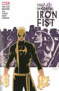 The Immortal Iron Fist: The Complete Collection, Vol. 1 (The Immortal Iron Fist Collected Editions #1-3) by June Chung