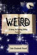 Weird: A Henry Ian Darling Oddity: Missive Two (Weird #2) by Julie Elizabeth Powell
