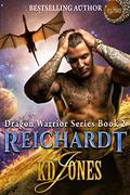 Reichardt (Dragon Warrior #2) by K.D. Jones