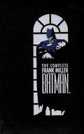 The Complete Frank Miller Batman by Frank Miller, Dennis O'Neil