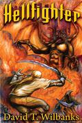 Hellfighter by David T. Wilbanks