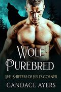 Wolf Purebred by Candace Ayers