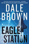 Eagle Station (Brad McLanahan #7) by Dale Brown