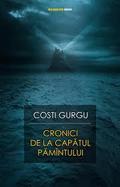 Cronici de la Capătul Pământului by Costi Gurgu