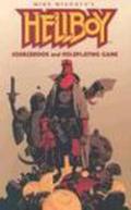 Hellboy: Sourcebook and Roleplaying Game by Jonathan Woodward