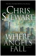 The Great and Terrible, Vol. 2: Where Angels Fall by Chris Stewart